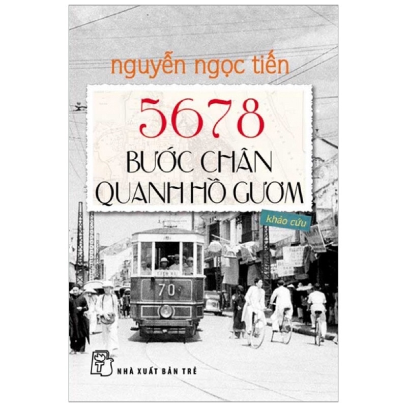 Sách - 5678 Bước Chân Quanh Hồ Gươm