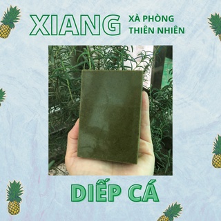 Xà phòng handmade Diếp Cá, xà bông thiên nhiên. Natural Soap.