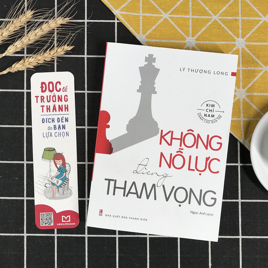 Sách - Kim Chỉ Nam Dành Cho Bạn Trẻ - Không Nỗ Lực Đừng Tham Vọng (Kèm Bookmark)