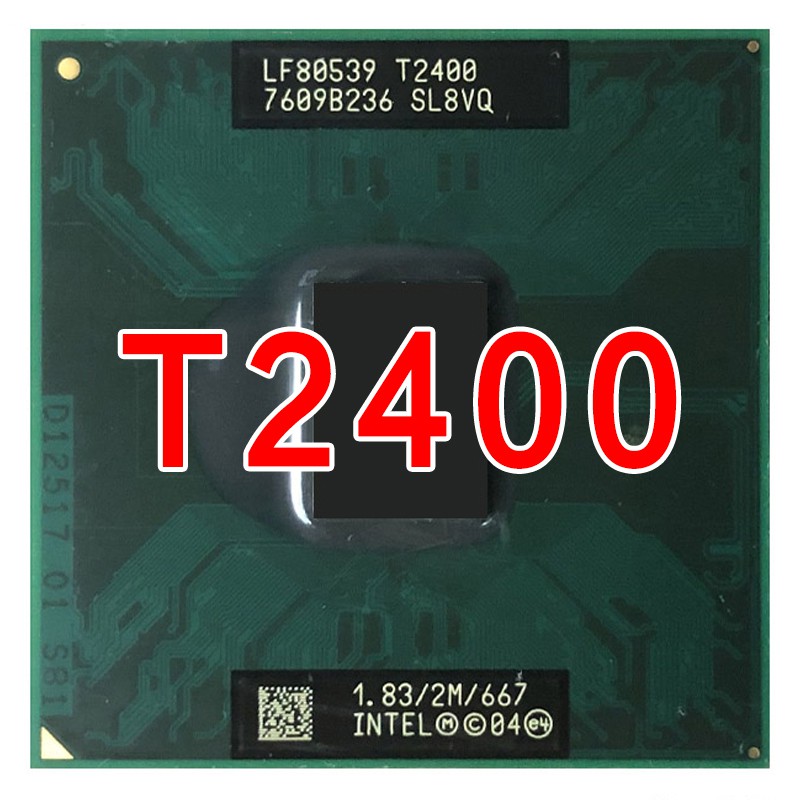 Chipset Intel Core 2 Duo T2400 1.83 / 2m / 667 Notebook Cpu Hỗ Trợ 943