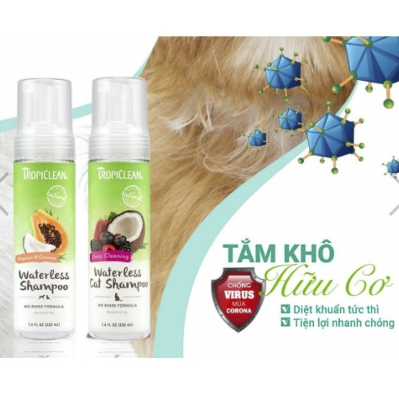 TROPICLEAN DẦU TẮM KHÔ HỮU CƠ CHO CHÓ MÈO HƯƠNG ĐU ĐỦ 220ML