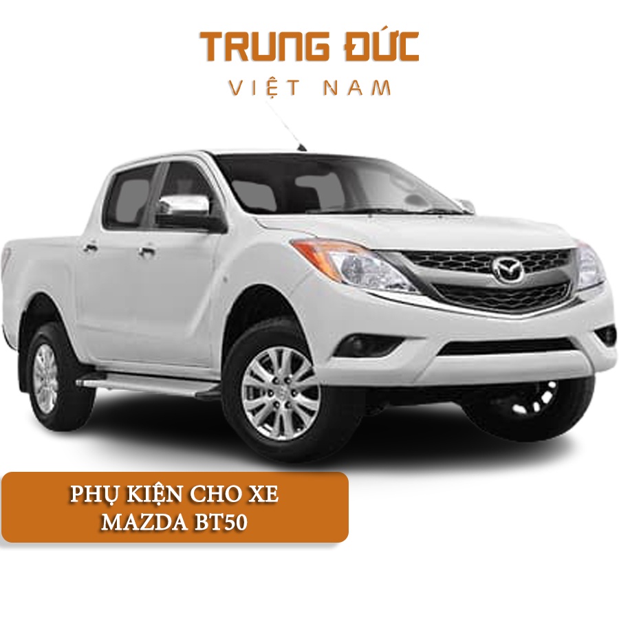 Phụ kiện cho xe ô tô Mazda BT50 TRUNGDUCVN