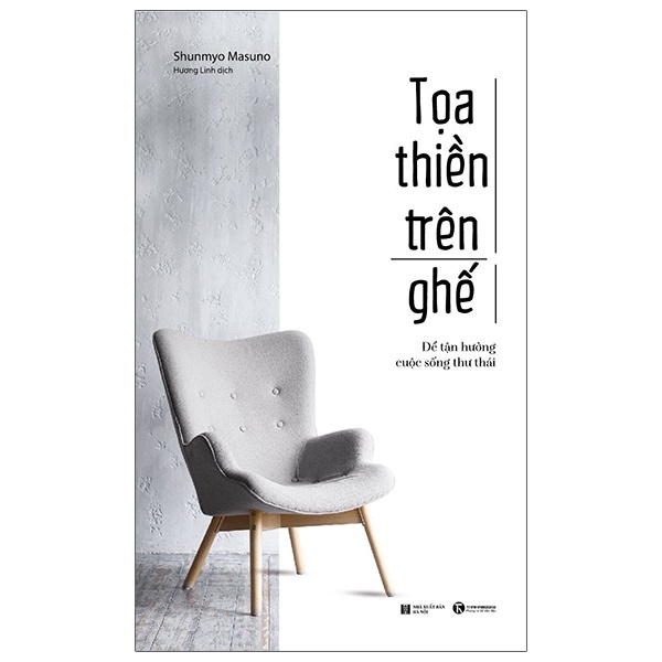 Sách - Toạ Thiền Trên Ghế - Để Tận Hưởng Cuộc Sống Thư Thái