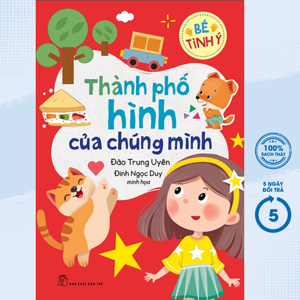 Sách - Bé Tinh Ý - Thành Phố Hình Của Chúng Mình - TRẺ