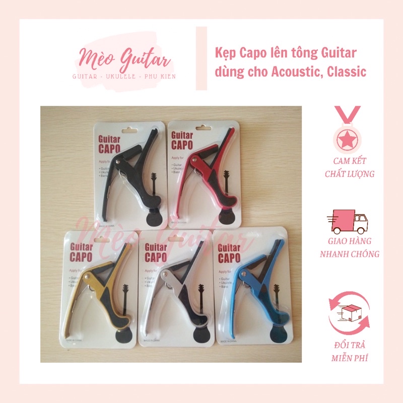 Capo Guitar dùng cho đàn Acoustic,  Classic, Ukulele kẹp lên tông đàn ghita chắc chắn, bền đẹp, chất lượng giá rẻ