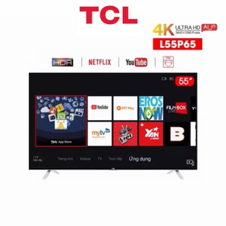 Smart Tivi TCL 55 inch 4K UHD L55P65-UF