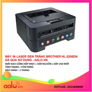 MÁY IN LASER ĐEN TRẮNG BROTHER HL-2250DN ĐÃ QUA SỬ DỤNG - AALO.VN
