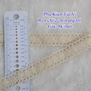 Ren chỉ 2cm trang trí 19k/1 mét