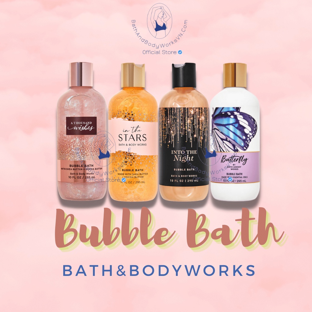 Bubble Bath Sữa tắm bồn tạo bọt Bath And Body Works cấp ẩm và làm sạch cho da, đa dạng mùi hương