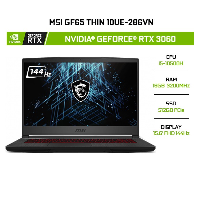 Laptop MSI GF65 Thin 10UE-286VN i5-10500H 16GB 512GB RTX3060 144Hz