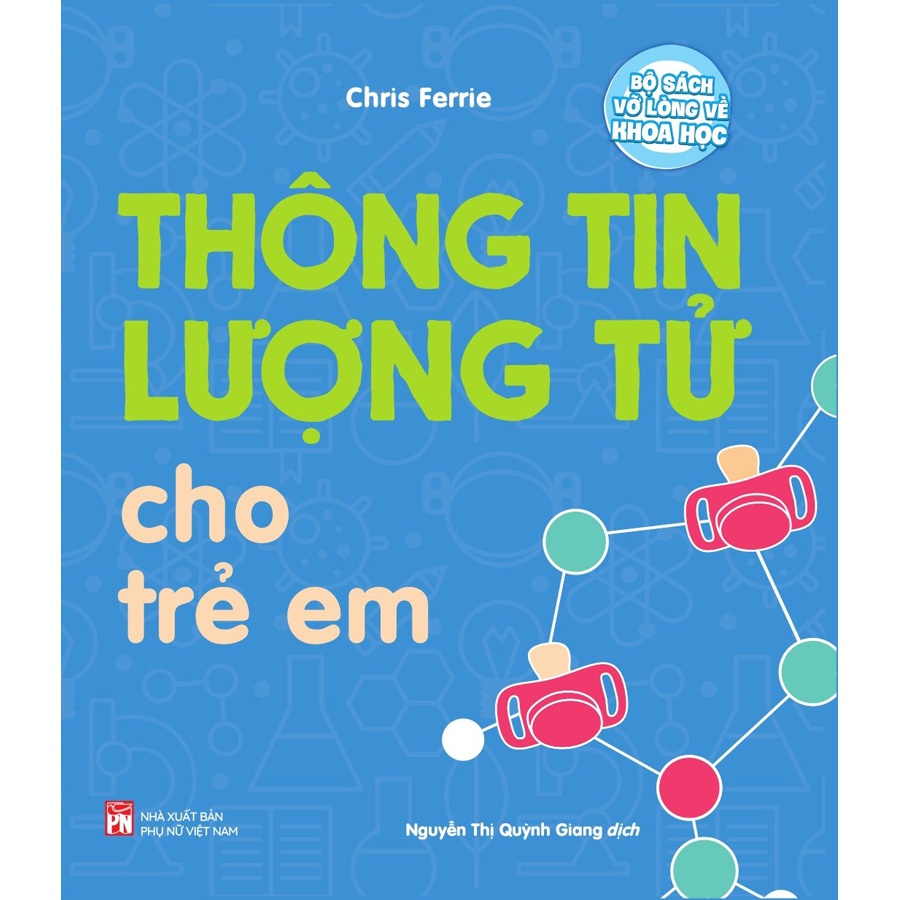 Sách-Bộ sách vỡ lòng về khoa học-Thông tin lượng tử cho trẻ em