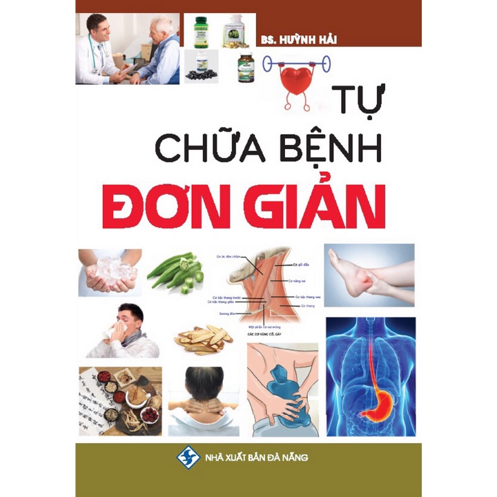 Sách - Tự Chữa Bệnh Đơn Giản - BS. Huỳnh Hải