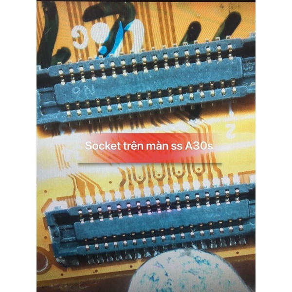 Socket Trên Màn Samsung A30S