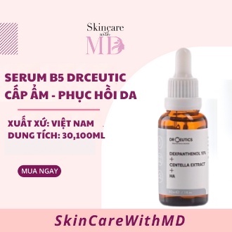 {CHÍNH HÃNG} Serum B5 DrCeutics 10,30,100ml