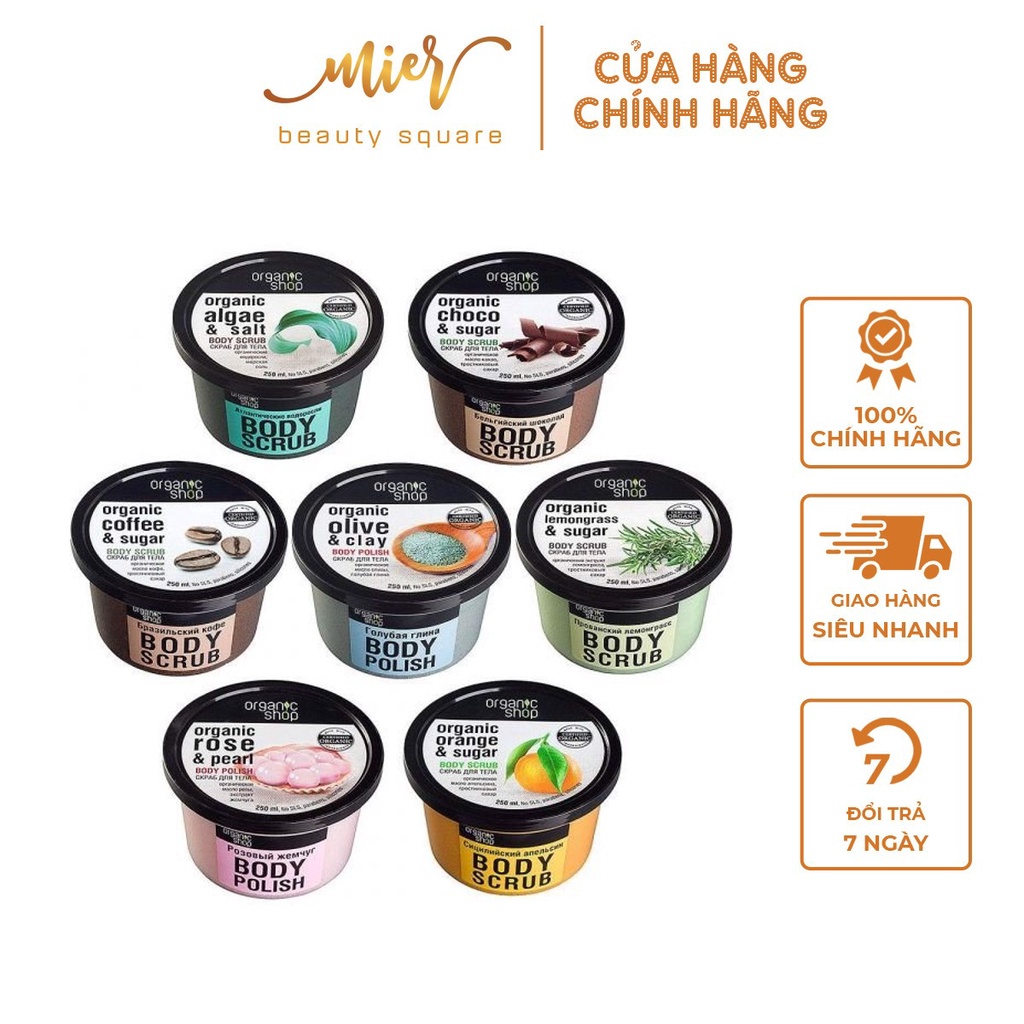 Tẩy Da Chết Toàn Thân Organic Shop Body Scrub 250ml Đủ Mùi Mẫu Mới 2021