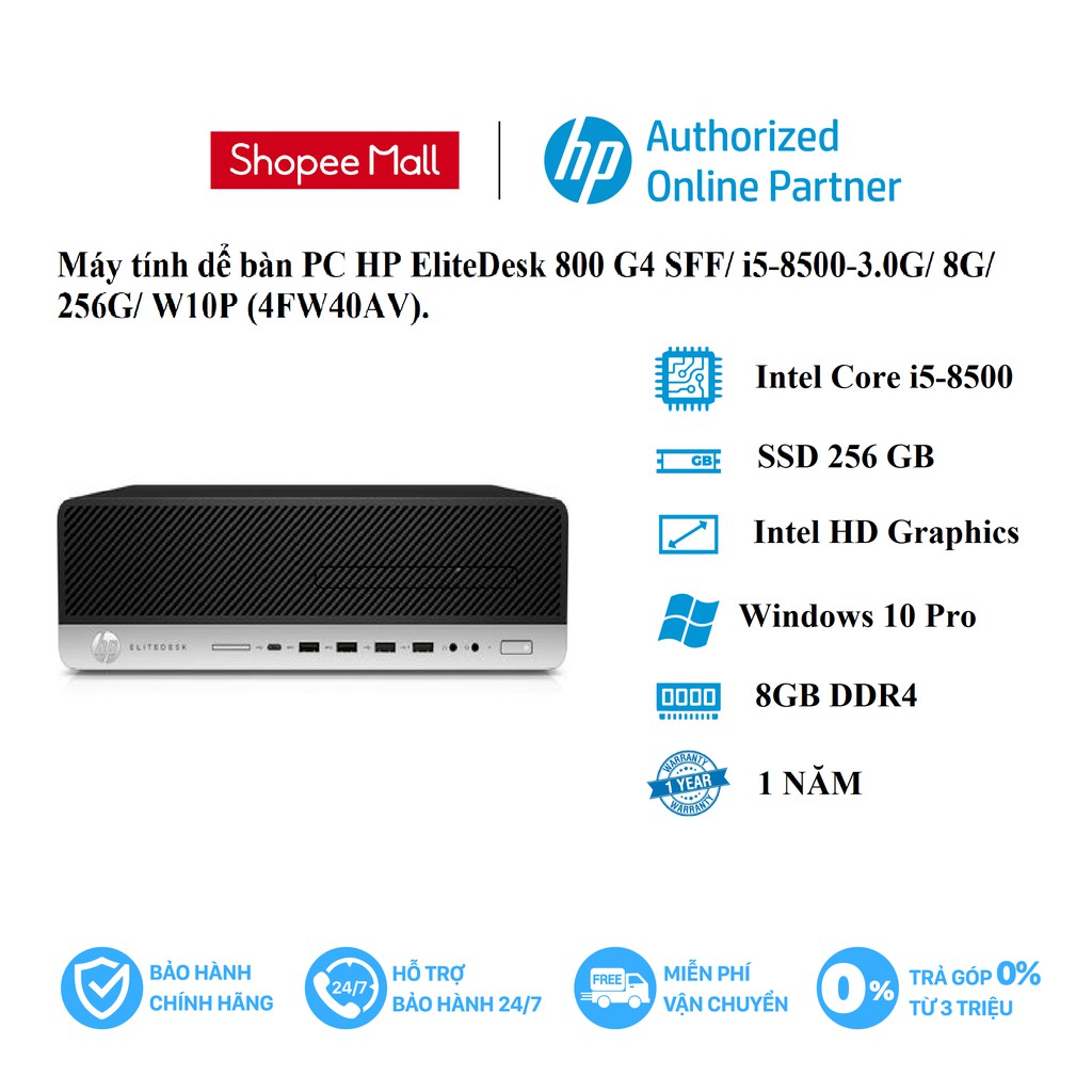 Máy tính để bàn PC HP EliteDesk 800 G4 SFF/ i5-8500-3.0G/ 8G/ 256G/ W10P (4FW40AV).