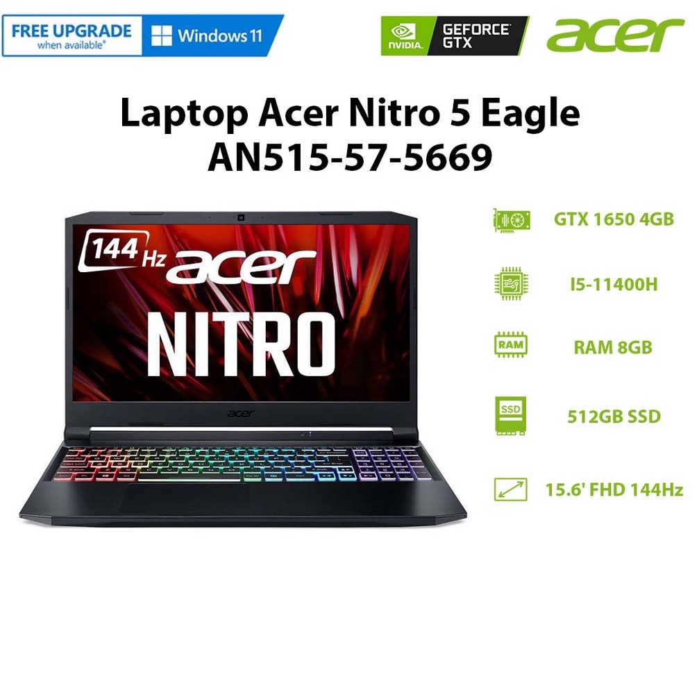 Laptop Acer Nitro 5 Eagle AN515-57-5669 (i5-11400H | 8GB | 512GB | GeForce® GTX 1650 4GB | 15.6' FHD 144Hz | Win 11)