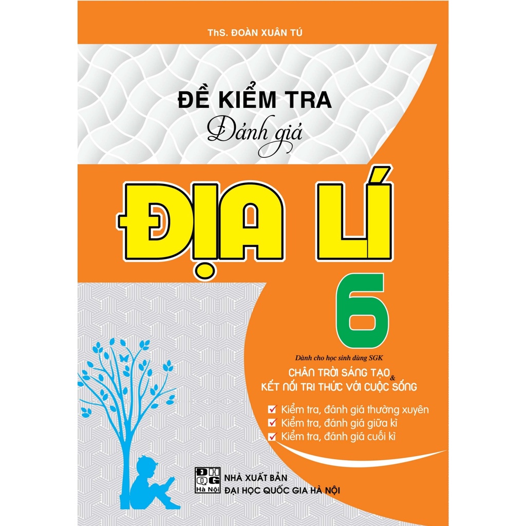 Sách - Đề kiểm tra đánh giá Đại Lí 6 - Chân trời sáng tạo &amp; Kết nối tri thức  - HAB