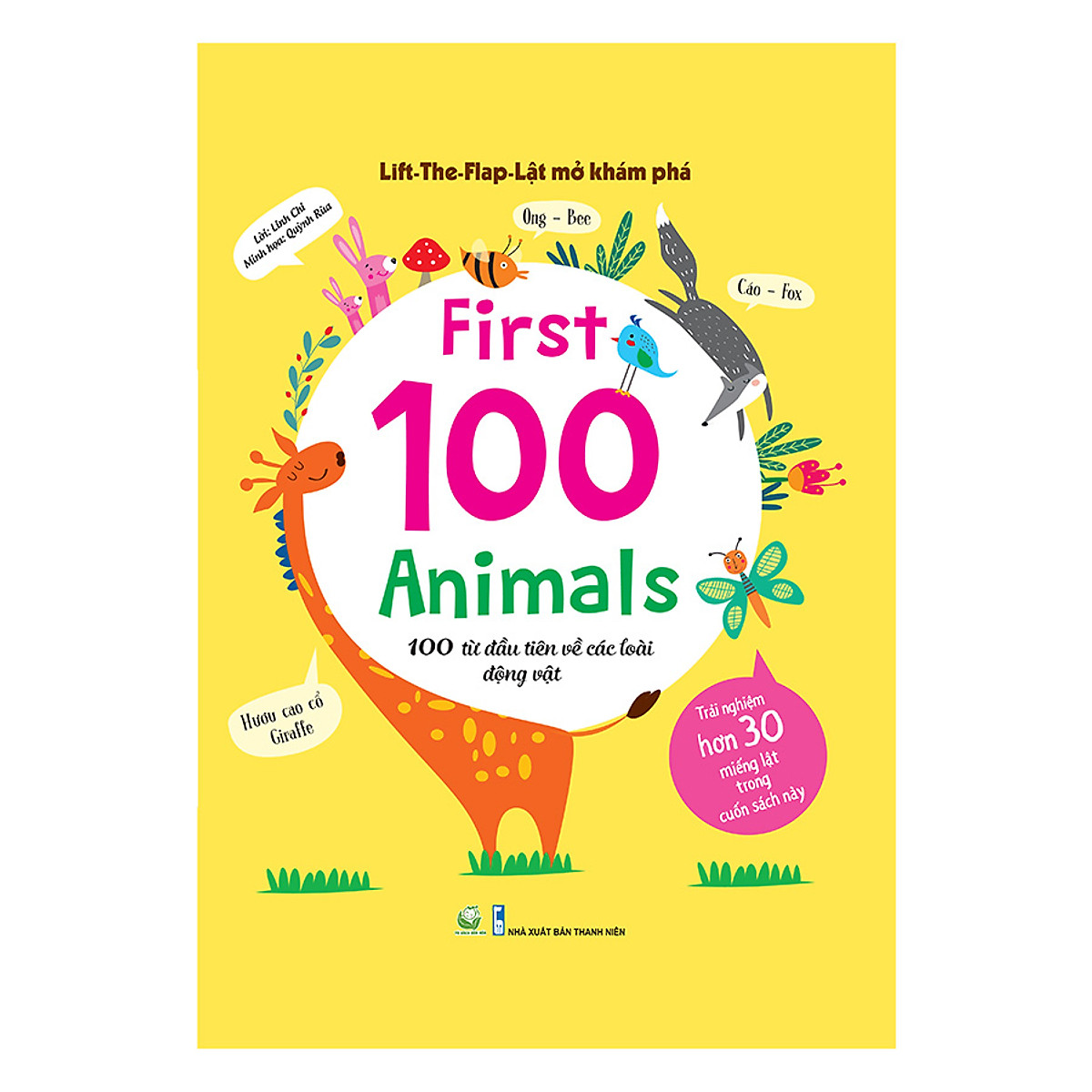 Sách Lift-The-Flap - First 100 Animals - 100 từ đầu tiên về các loài động vật - Nhà phát hành Đinh Tị