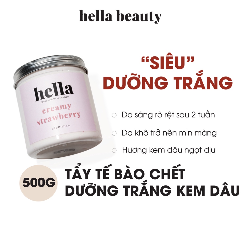 Tẩy Tế Bào Chết Body Kem Dâu 500G Hella Beauty Dành Cho Da Nhạy Cảm Giúp Mờ Thâm, Dưỡng Trắng Da Toàn Thân