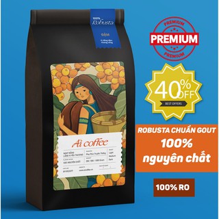 Cà phê robusta nguyên chất - cà phê pha phin rang xay chuẩn gu việt -