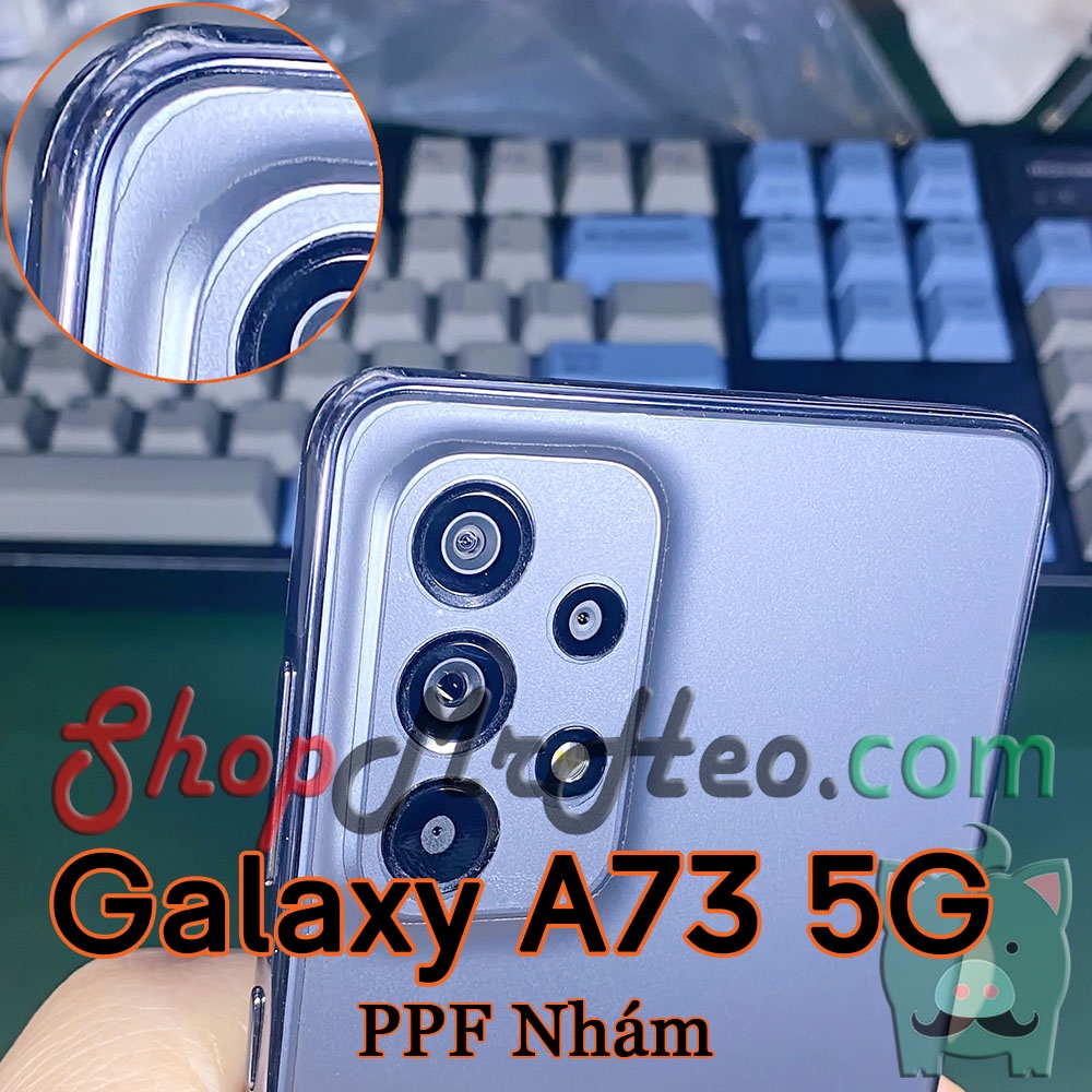 Dán Dẻo PPF Full Mặt Sau Lưng Samsung Galaxy A73 5G - Galaxy A53 5G - Galaxy A33 5G
