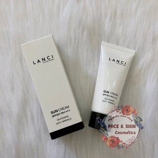 Kem Chống Nắng Bảo Vệ Da Lanci Sun Cream SPF50+ PA++++ Whitening Anti-Wrinkle
