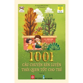SÁCH - 1001 câu chuyện rèn luyện thói quen tốt cho trẻ
