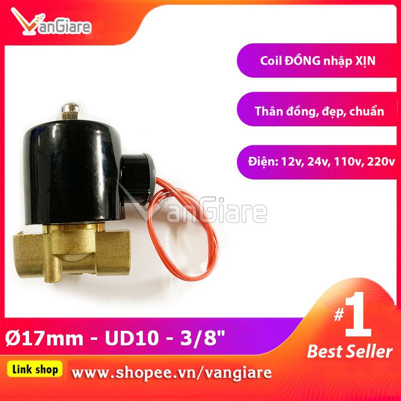 [Van đẹp, đúng hiệu] Van điện từ phi 17mm UD10 UniD (Coil nhập Xịn)