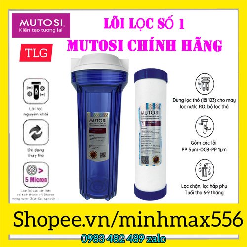 Bộ 3 lõi lọc nước 1 - 2 - 3 MUTOSI - Bộ 3 lõi lọc thô chính hãng