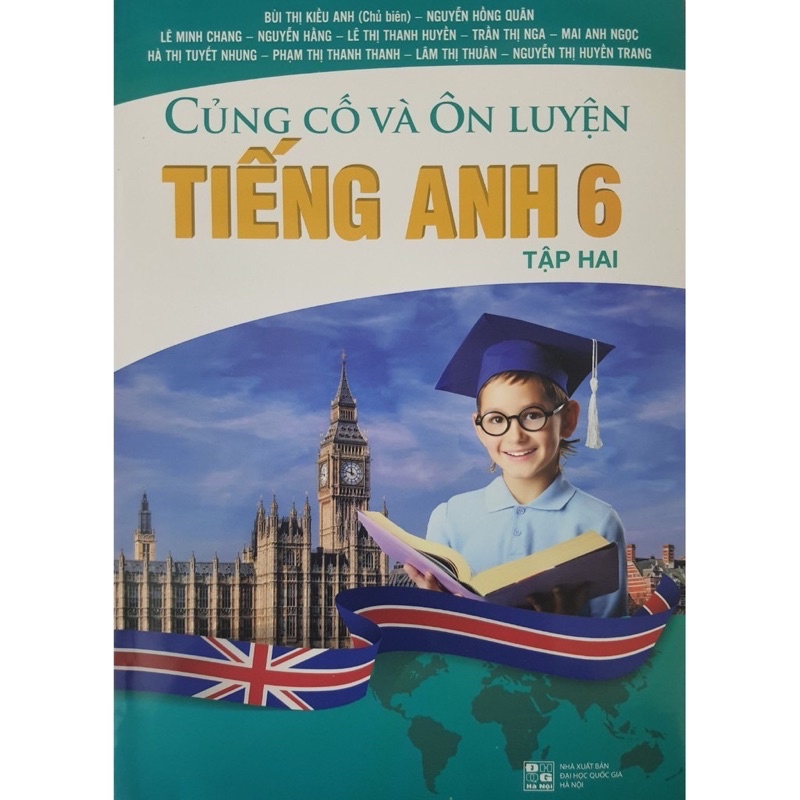 Sách.__.Củng Cố Và Ôn Luyện Tiếng Anh 6 Tập Hai