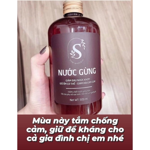 [Date 2023]Nước Cốt Gừng Nguyên Chất 100% Giữ Ấm Cơ Thể Mẹ Sau Sinh Và Cho Bé 500ML - SAM NATURAL