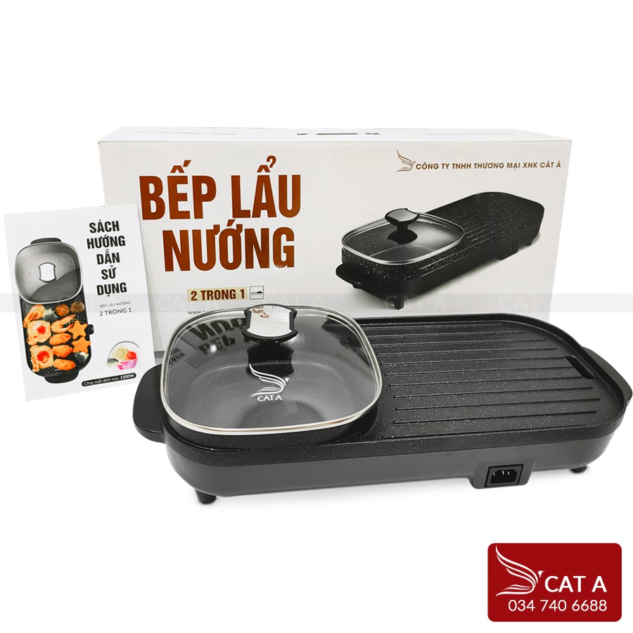 BẾP LẨU NƯỚNG ĐA NĂNG CÁT Á  2 TRONG 1 - Tiết kiệm điện năng, tiết kiệm thời gian  Đem lại bữa ăn đa dạng  vt124