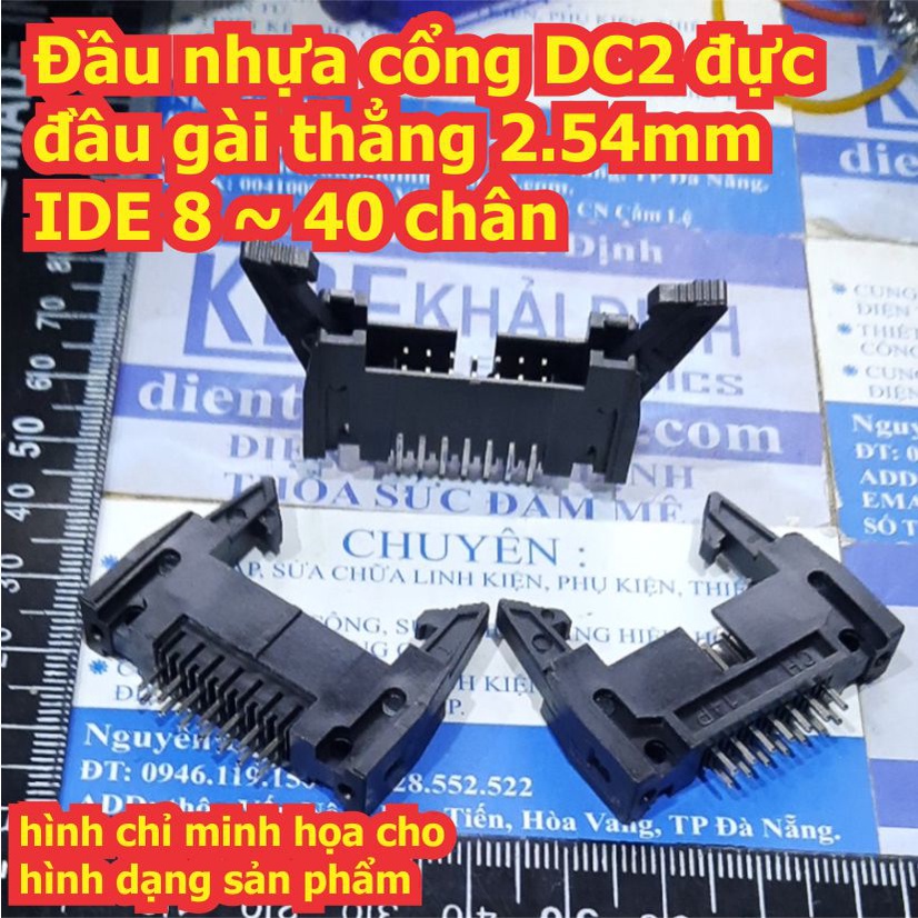 Combo Đầu nhựa cổng DC2 đực đầu gài thẳng 2.54mm IDE 8 ~ 40 chân kde1611