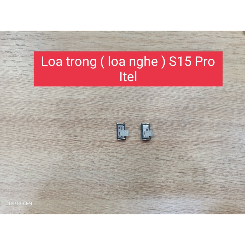 loa trong ( loa nghe) S15 pro Itel ( hàng zin tháo máy)