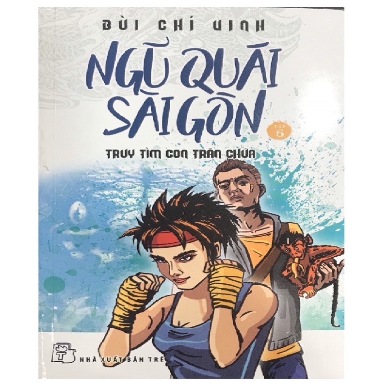 Sách_ Ngũ Quái Sài Gòn - Truy Tìm Con Trăn Chúa ( Tập 6)