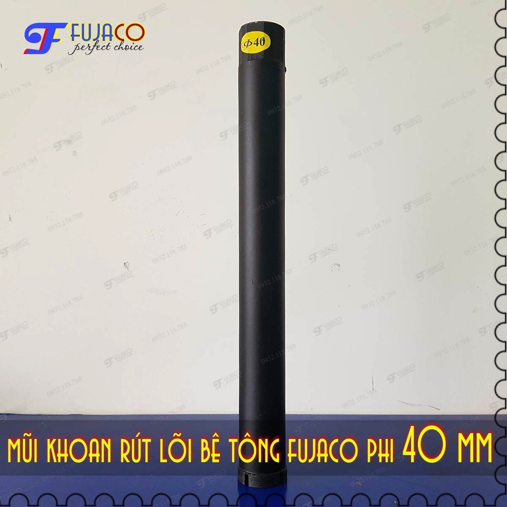 Mũi khoan rút lõi phi 40 mm - FUJACO