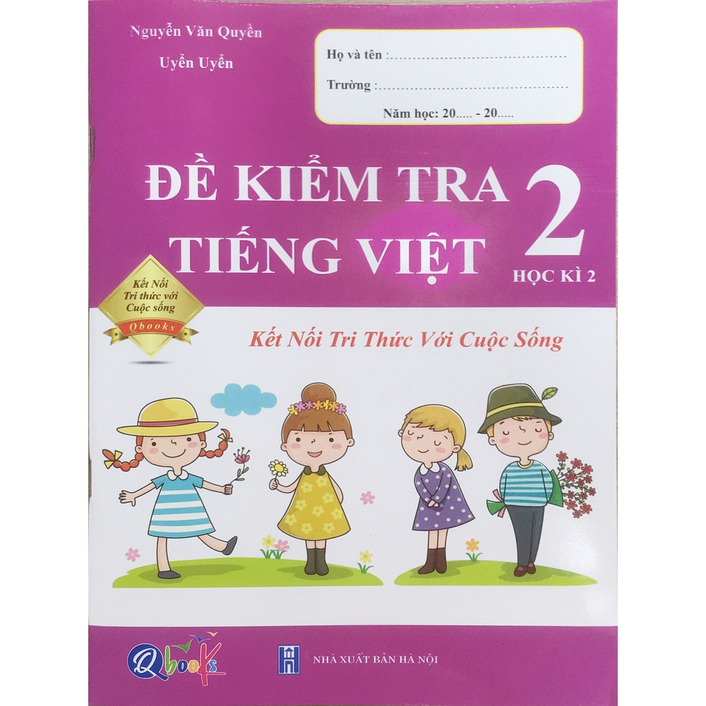 [Mã LIFEXANH03 giảm 10% đơn 500K] Sách - Đề kiểm tra tiếng việt 2 - Học kì 2 (Qbooks - Kết nối tri thức với cuộc sống)