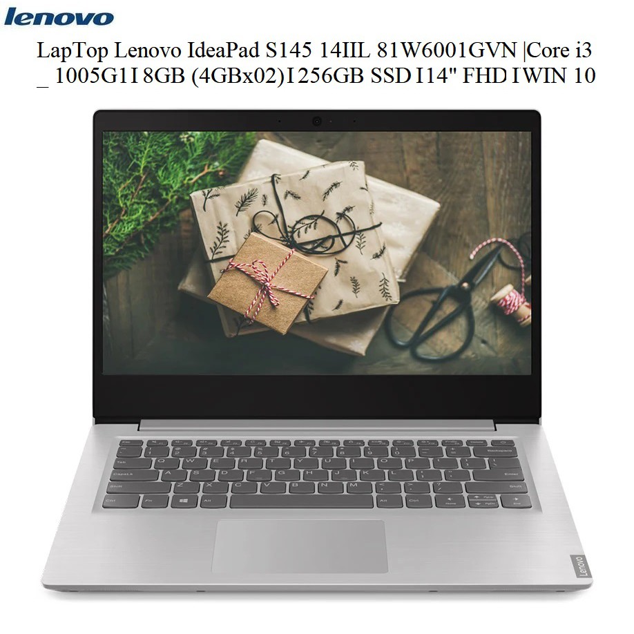 LapTop Lenovo IdeaPad S145 14IIL 81W6001GVN |Core i3 _ 1005G1 I8GB (4GBx02) I256GB SSD I14" FHD IWIN 10 | BigBuy360 - bigbuy360.vn