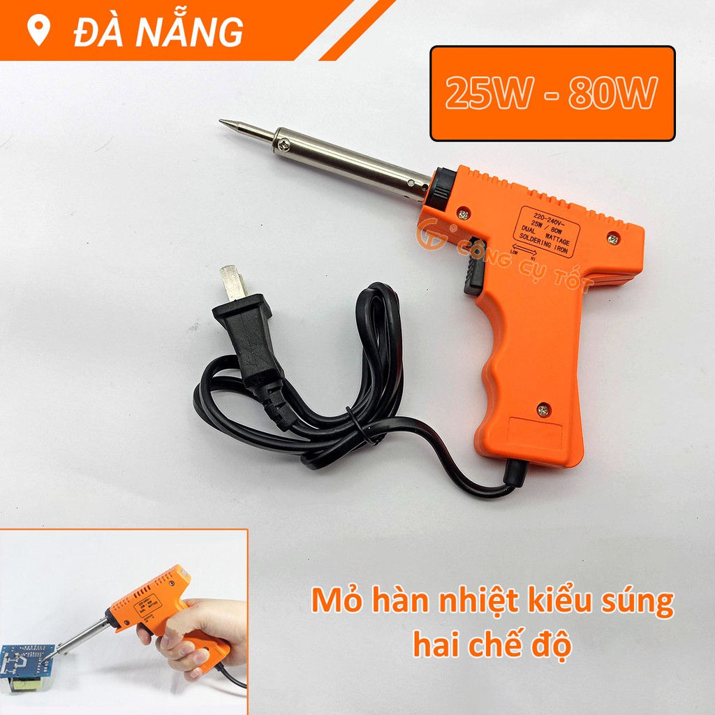 Mỏ hàn nhiệt cán súng hai chế độ 25W và 80W