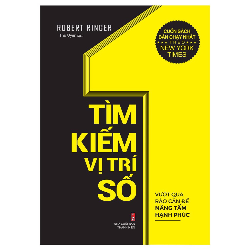 Sách: Tìm Kiếm Vị Trị Số 1 - Vượt Qua Rào Cản Nâng Tầm Hạnh Phúc