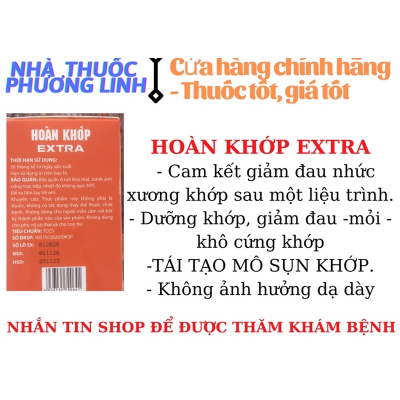 Hoàn khớp EXTRA- phục hồi tái tạo mô xương khớp- giảm đau xương khớp- dưỡng khớp- giảm thoái hoá- giảm đau xương khớp