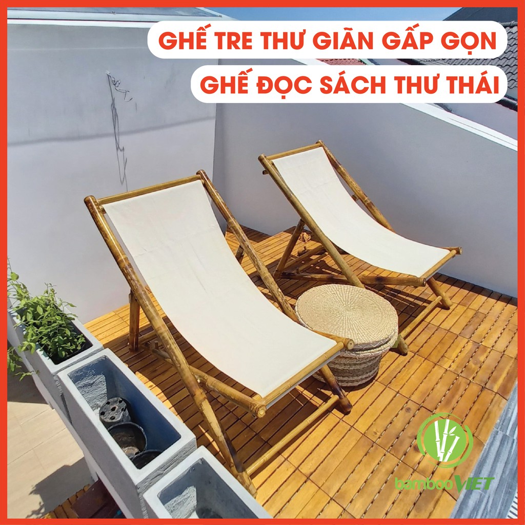 Ghế tre thư giãn, Ghế tre gấp gọn cho Homstay, Resort, Sân Vườn, Ban Công, Quán Cafe, Bể Bơi