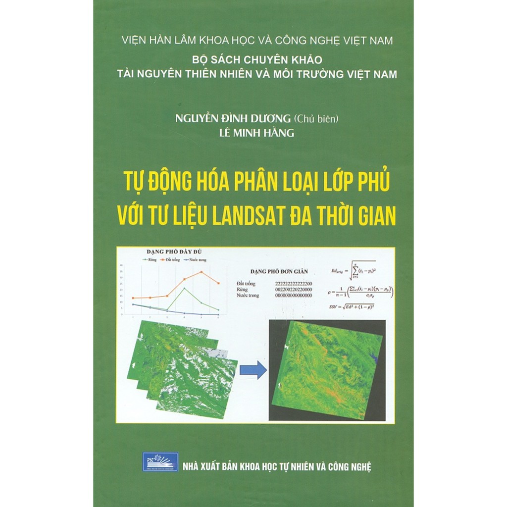 Sách - Tự Động Hóa Phân Loại Lớp Phủ Với Tư Liệu Landsat Đa Thời Gian (Bìa Cứng)