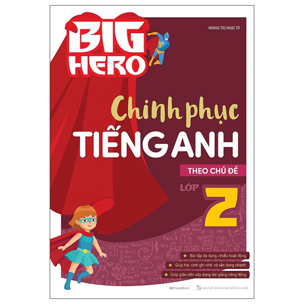 Sách Big Hero - Chinh Phục Tiếng Anh Theo Chủ Đề Lớp 2