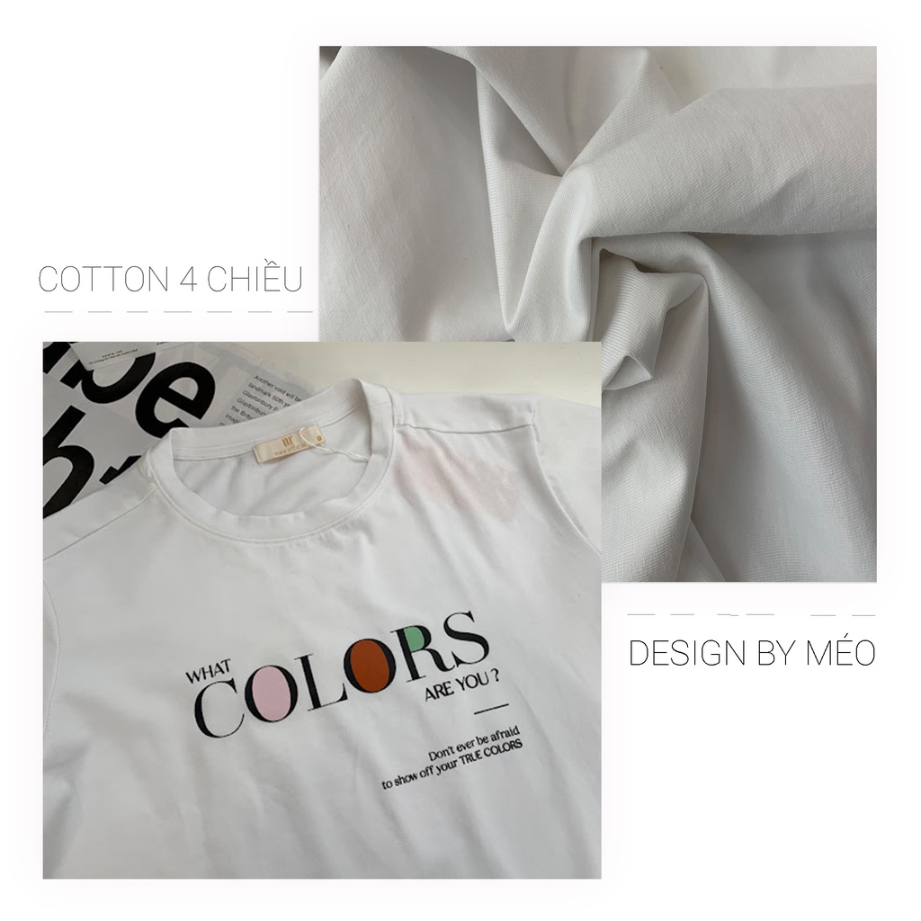 Áo thun tay lỡ Méo shop phông nữ cổ tròn cotton in chữ Color are you freesize form rộng