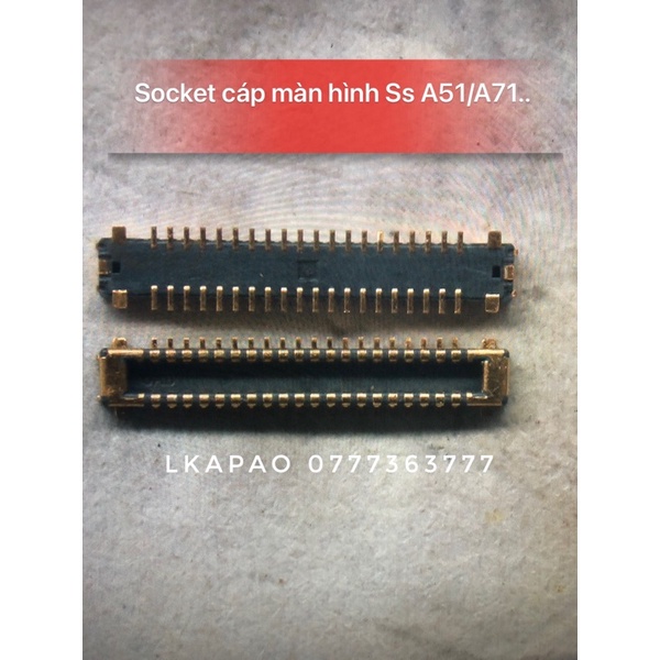 Socket 20 chân trên cáp màn hình Samsung a51/a71