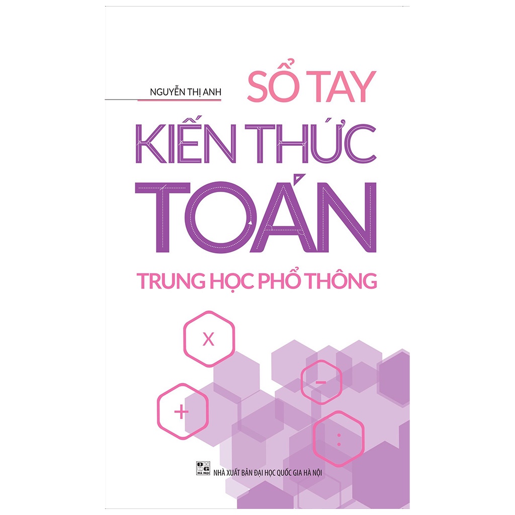 Sách Minh Long - Sổ Tay Kiến Thức Toán Trung Học Phổ Thông