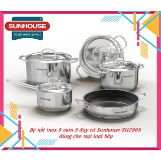Bộ nồi inox 5 món 5 đáy từ Sunhouse SHG995 dùng đun nấu cho mọi loại bếp