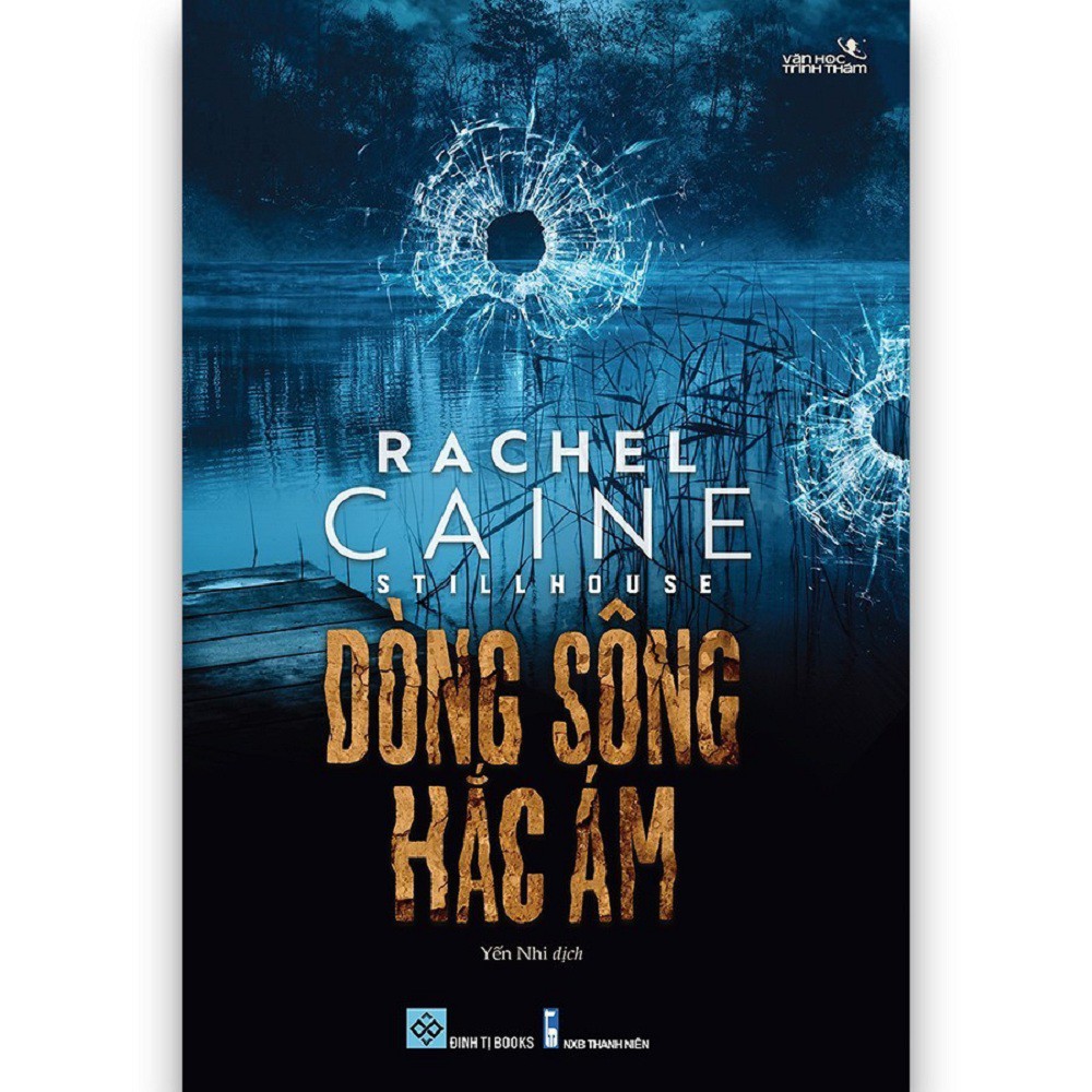 Sách - Combo Stillhouse: Ác Mộng Ven Hồ + Con Lạch Chết Chóc + Dòng Sông Hắc Ám (3 cuốn) | BigBuy360 - bigbuy360.vn